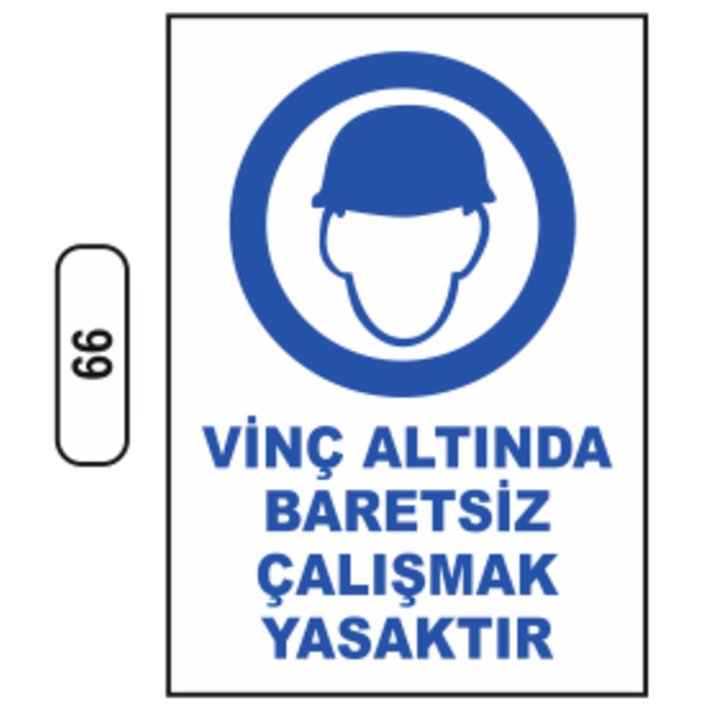 Vinç%20Altında%20Baretsiz%20Çalışmak%20Yasaktır%20Uyarı%20Ikaz%20Levhası