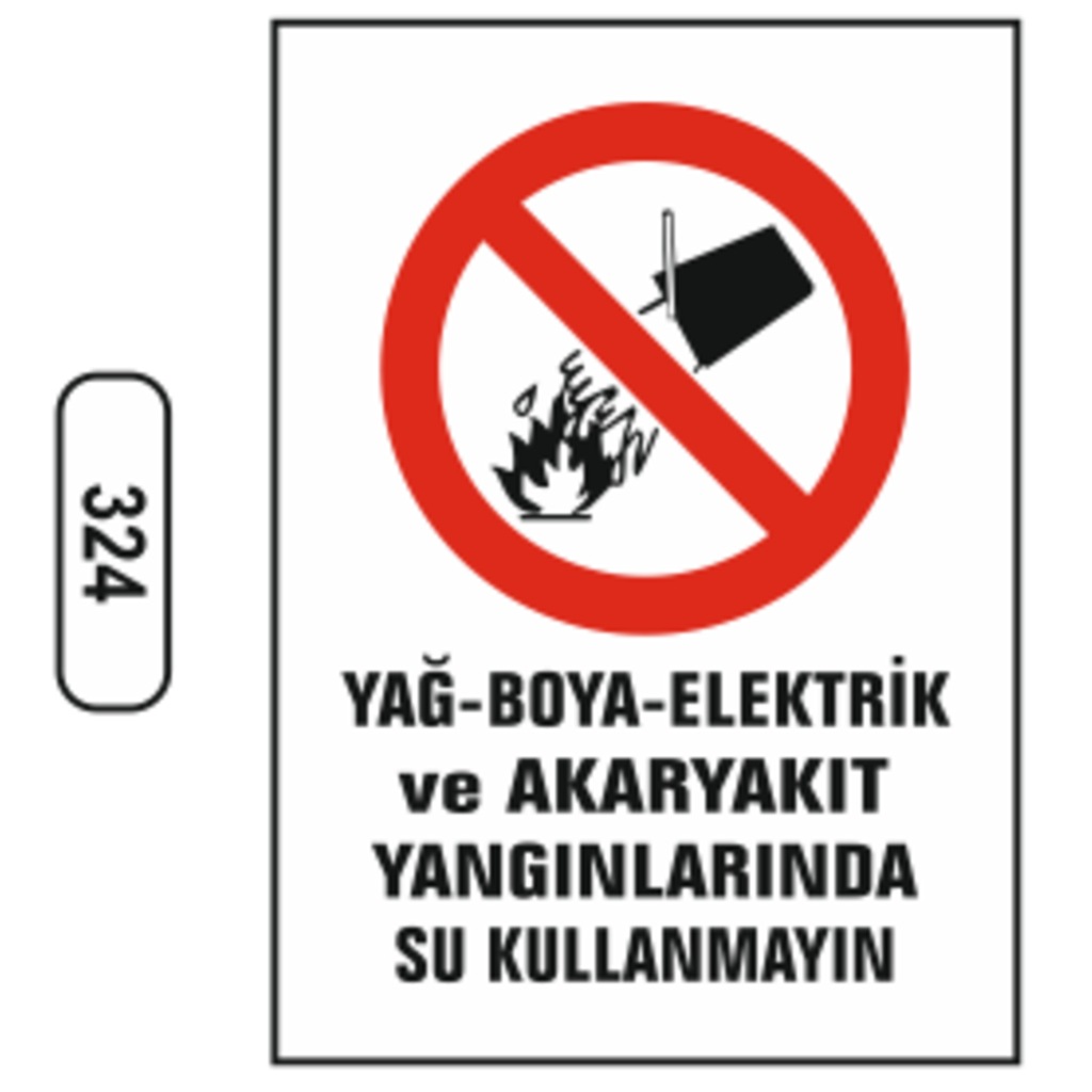 Yağ-Boya-Elektrik-Akaryakıt%20Yangınlarında%20Su%20Kullanmayın%20Uyarı%20Levhası%20