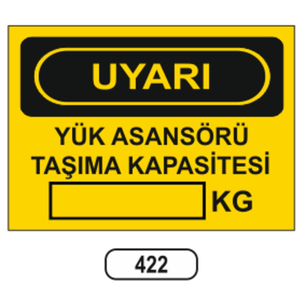 Yük%20Asansörü%20Taşıma%20Kapasitesi%20...%20Kg%20Uyarı%20ikaz%20Levhası