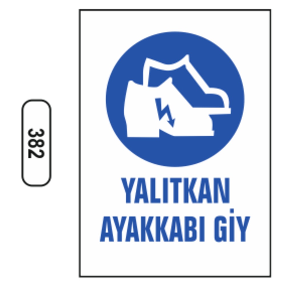 Yalıtkan%20Ayakkabı%20Giy%20Uyarı%20Levhası