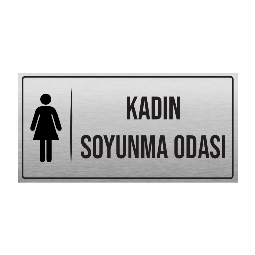 KADIN%20SOYUNMA%20ODASI%20YÖNLENDİRME%20LEVHASI%20METAL%20