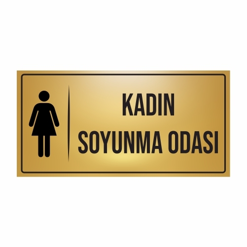 KADIN%20SOYUNMA%20ODASI%20YÖNLENDİRME%20LEVHASI%20METAL%20