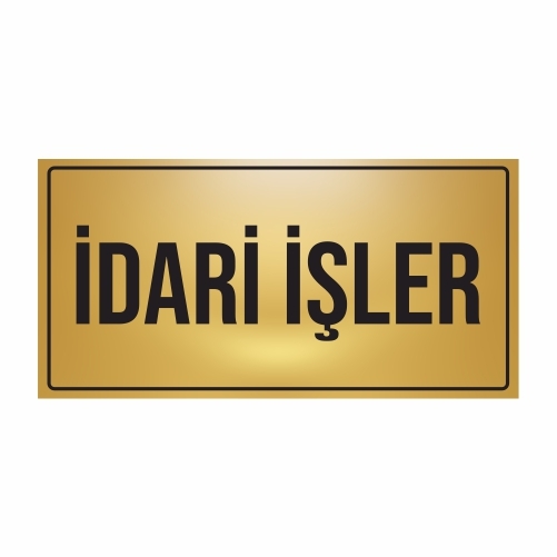 İDARİ%20İŞLER%20YÖNLENDİRME%20LEVHASI%20METAL%20