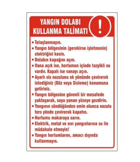 YANGIN DOLABI KULLANMA TALİMATI UYARI LEVHASI 