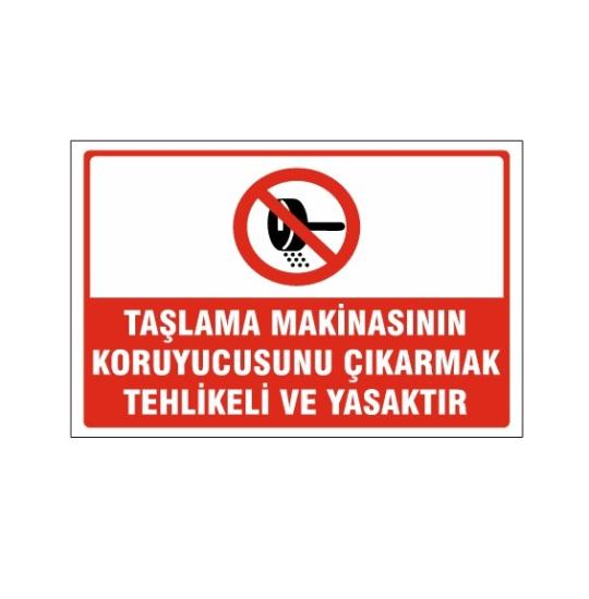 Taşlama uyarı levhası 