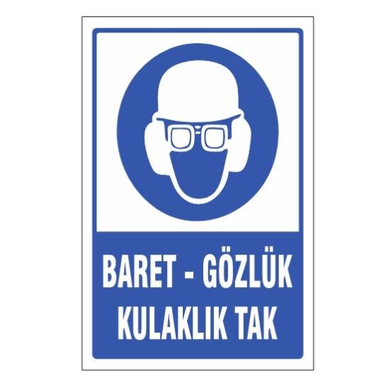 BARET GÖZLÜK KULAKLIK KULLAN UYARI LEVHASI 