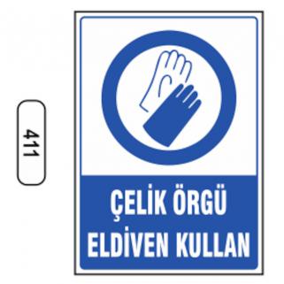 Çelik Örgü Eldiven Kullan Uyarı Levhası