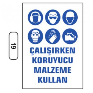 Koruyucu Malzeme Kullan Uyarı İkaz Levhası