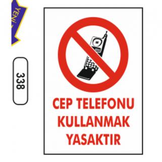 Cep Telefonu Kullanmak Yasaktır Levhası