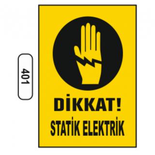 Dikkat Statik Elektrik Uyarı Levhası