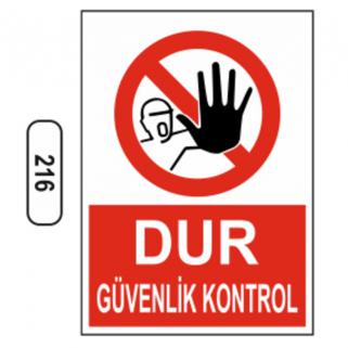 Dur Güvenlik Kontrol Uyarı Levhası