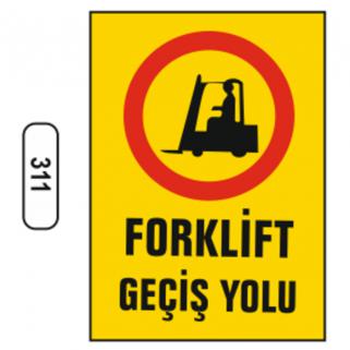 Forklift Geçiş Yolu Uyarı Levhası