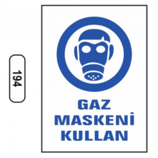 Gaz Maskeni Kullan Uyarı Levhası 