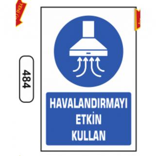 Havalandırmayı Etkin Kullan Uyarı Levhası