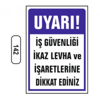 Uyarı İkaz Levhaları 