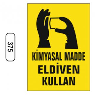 Kimyasal Madde Eldiven Kullan Uyarı Levhası