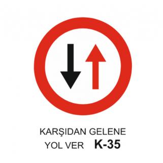 Karşıdan Gelene Yol Ver Trafik Levhası 