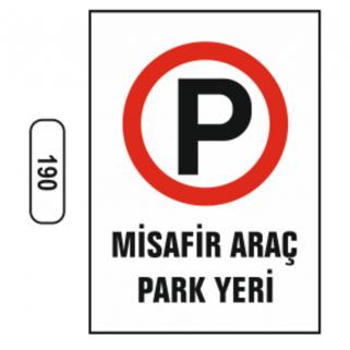 Misafir Araç Park Yeri Uyarı Levhası