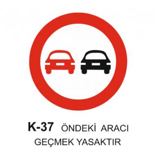 Öndeki Aracı Geçmek Yasaktır Trafik Levhası 