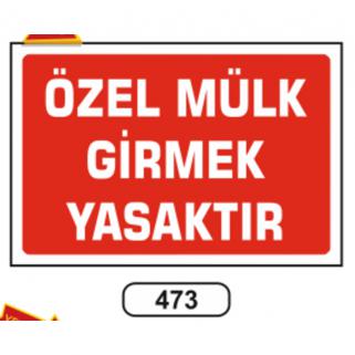 Özel Mülk Girmek Yasaktır Uyarı Levhası