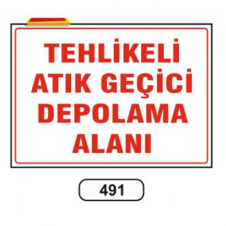 Tehlikeli Atık Geçici Depolama Alanı Uyarı Levhası