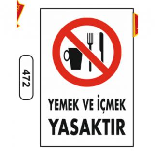 Yemek Ve İçmek Yasaktır Uyarı Levhası