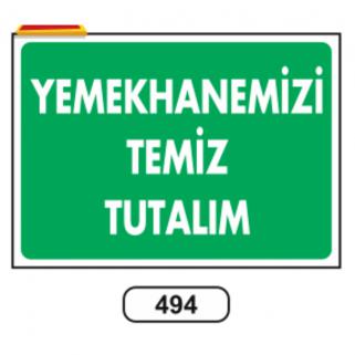 Yemekhanemizi Temiz Tutalım Uyarı Levhası